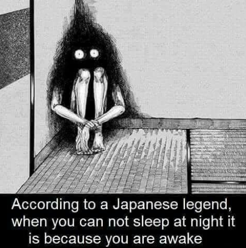 იაპონური ლეგენდის მიხედვით, როცა ღამით ვერ იძინებ, ეს იმიტომაა, რომ გღვიძავს